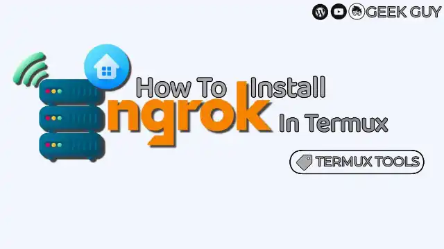 Install Ngrok in Termux